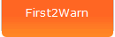 First2Warn